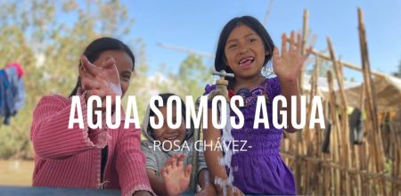 ¡Agua somos agua! – Poema Rosa Chávez