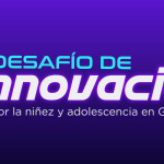 Desafío de Innovación por la niñez y adolescencia en Guatemala, con apoyo de UE y Cooperación Española
